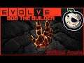 Evolve Gameplay Stage 2 #5 - BOB THE BUILDER - Don't Forget To Check Out The Evolve Playlist!