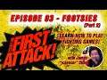 First Attack 2020 Ep 03: Footsies (Part 2) - LEARN TO PLAY FIGHTING GAMES -