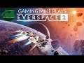 First Play | Everspace 2 | Backer Early Access Gameplay 01