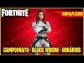 FORTNITE | CAMPEONATO BLACK WIDOW - HORÁRIOS!
