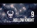 Hollow Knight - Let's Play - 9