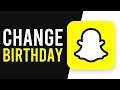How To Change Your Birthday on Snapchat (UPDATED)