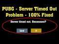 How To Fix PUBG MOBILE Server Timed Out Reconnect Error || Android & ios
