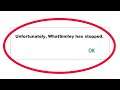 How To Fix Unfortunately WhatSmiley Has Stopped Error in Android & Ios Mobile Phone
