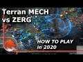 How to Play Mech Terran vs Zerg in 2020! - Guide by Beastyqt