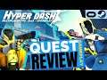 Hyper Dash Oculus Quest Review - What Solaris Should Have Been | Pure Play TV
