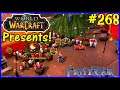 Let's Play World Of Warcraft #268: Opening Our Presents!