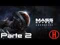 Mass Effect: Andromeda || Parte 2 || [Walkthrough] Sin comentarios ||