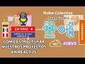 NC Live: Como Estructurar Nuestros Proyectos en React JS - #Comunidad #Programación