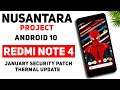 Nusantara Project Official Rom For Redmi Note 4 Android 10 | January Security Patch, Thermal Update