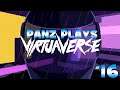 Panz Plays VirtuaVerse #16