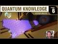 QUANTUM KNOWLEDGE - Outer Wilds - PART 06