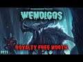 RimWorld Wendigos - Royalty Free North // EP73