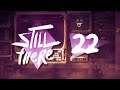Let's Play ► Still There #22 ⛌ [DEU][GER][MYSTERY]