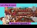 Survival Vacancy Let's Play & Learn Episode 2