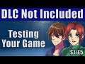 Testing Your Game | DLC Not Included | Game Dev Podcast