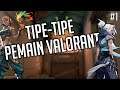 Tipe-Tipe Pemain Valorant (#1)
