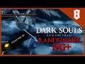 UN BOSS LAMENTABLE Y ASCUA MUY GRANDE CONSEGUIDA | Dark Souls RANDOMIZER NG+ #8