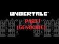 Undertale (Genocide Run) Part 1/6