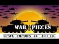 War and Pieces Space Empires: 4X, 4th Edition