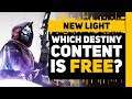 Which Content is FREE on Destiny New Light?