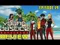 Young Justice Outsiders Episode 19 | REVIEW