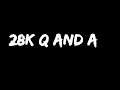 28k Sub Special: Q and A Session