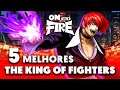 5 MELHORES jogos da série THE KING OF FIGHTERS | On Fire #45