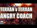 Angry Coach #69 - Big Terran Energy (Platinum/Diamond Terran)