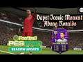 🔥 Dapet Iconic Moment Cristiano Ronaldo 🔥 eFootball PES 2021 @danesgame7707