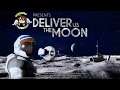 Deliver Us The Moon - Part 2