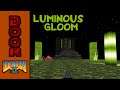 Doom II Mod: Luminous Gloom (2021)