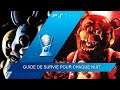 Five Nights at Freddy's 2 - Survival guide for each night - Guide de survie pour chaque nuit