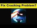 Fix Stickman Ghost 2 App Keeps Crashing Problem Android & Ios - Stickman Ghost 2 App Crash Issue