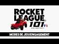 [FR] Rocket League 101: Modes de Jeu/Engagement