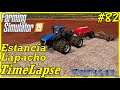 FS19 Timelapse, Estancia Lapacho #82: Fields Of Fertilizer And Plenty Of Planting!