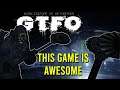 GTFO is Really Promising - Alpha First Impressions