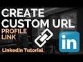 How to Create a Custom LinkedIn Profile URL