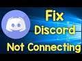 How to fix Discord not connecting Windows 10 / 8 / 7