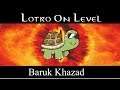 LOTRO on Level - Baruk Khazad or Short people doing brave stuff.