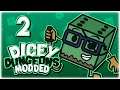 NEW ENEMIES & MORE!! | Let's Play Dicey Dungeons: Modded | Part 2 | v1.7 Gameplay HD
