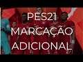 PES21/DICAS/ MARCAÇACAO ADICIONAL ENTENDA COMO FUNCIONA!