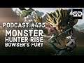 Podcast 435: Monster Hunter Rise, Bowser's Fury