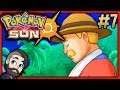 Pokemon Sun for the FIRST Time Gameplay ▶ Part 7 🔴 Let's Play Walkthrough