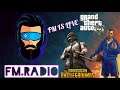 PUBG MOBILE LIVE And  GTA 5 ROLE-PLAY FUNNY LIVE STREAM  FM Radio Gaming