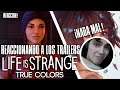 [Reacción ] Life is Strange:True Colors ¡Madre mía! /LIS Remaster [Español|Reaction|Trailer]