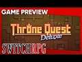 SwitchRPG Previews - Throne Quest Deluxe - Nintendo Switch Gameplay