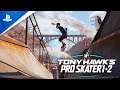 Tony Hawk's Pro Skater 1 + 2 | Launch Trailer | PS4