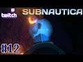 Twitch Livestream | Subnautica Part 12