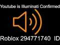 Youtube is Illuminati Confirmed Roblox ID